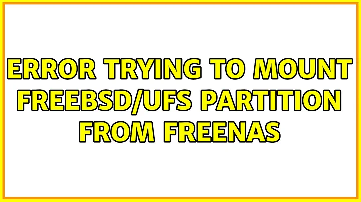 Ubuntu: Error trying to mount FreeBSD/UFS partition from FreeNAS (2 Solutions!!)