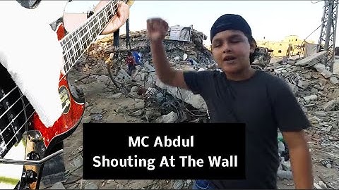 Shouting At The Wall - MC Abdul  bassed