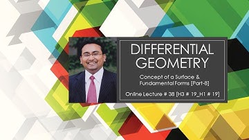 MAT-309/233709 : Differential Geometry_ Concept of a Surface-8, (Lec-19), Zahangir Alam, Asstt. Prof