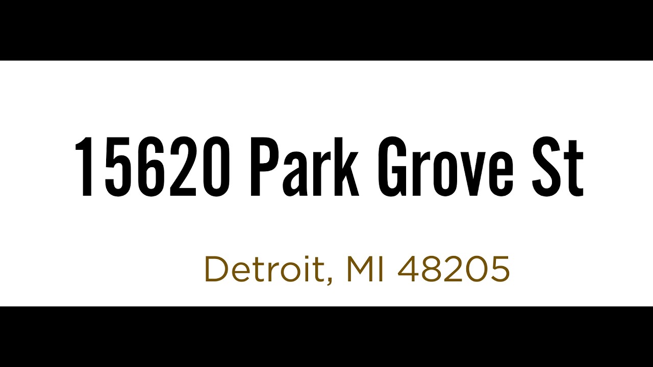 15620 Park Grove St, Detroit, MI 48205