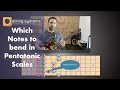 Which Notes to bend when playing Pentatonics