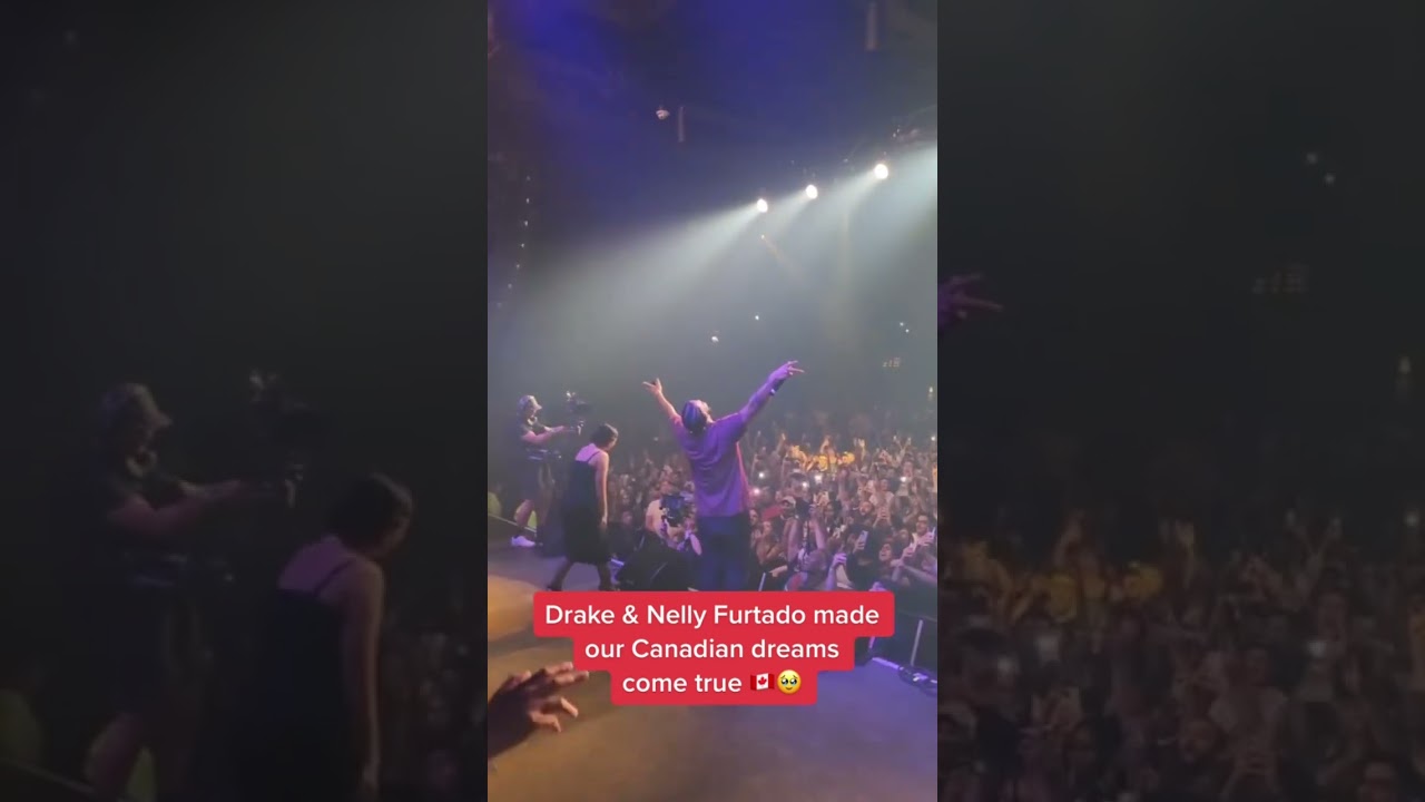 Drake & Nelly Furtado made our Canadian dreams come true 