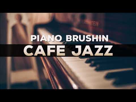 321jazz---piano-brushin'-[-cafe-jazz-music-2020-]