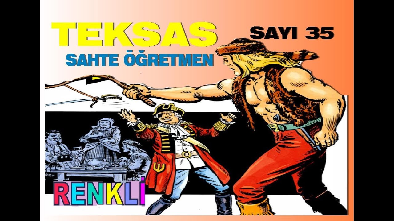 TEKSAS ( SAHTE ÖĞRETMEN ) RENKLİ SAYI 35