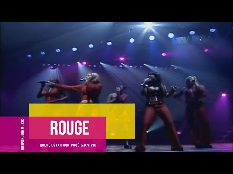 Rouge - Quero Estar Com Você