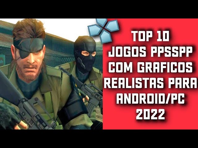 Os 9 Jogos mais realistas do ppsspp 