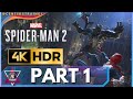 Spider-Man 2 [PS5] Let&#39;s Play 4KHDR PART 1 &quot;So It Begins&quot;