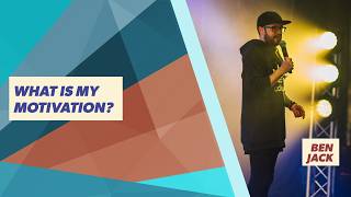 Message Teaching - Ben Jack - What Is My Motivation? @MessageTrust