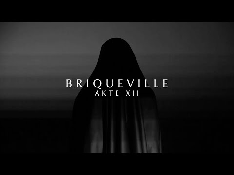 BRIQUEVILLE - Akte XII (Official Video)