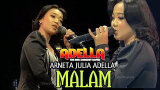 MALAM - Arneta Julia - Om Adella live Johorejo Kendal 2023