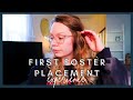 FIRST FOSTER PLACEMENT VLOG [my honest experience the first week]