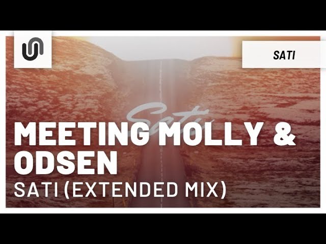 Meeting Molly & Odsen - Sati (Extended Mix) auf YouTube ansehen Meeting Molly & Odsen - Sati (Extended Mix) auf YouTube ansehen