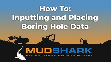 How to input and place Boring Hole Data in MudShark