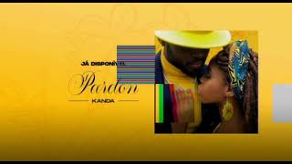 Kanda - Pardon (Áudio 2021)