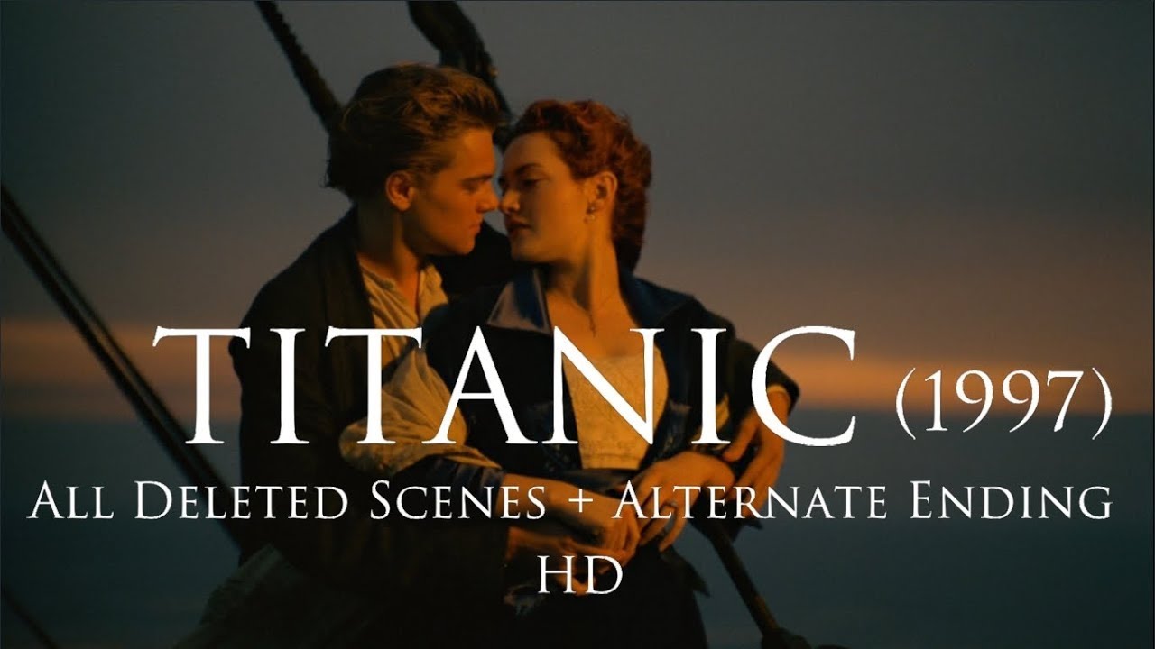 Titanic (1997) : All Deleted Scenes  + Alternate Ending - HD's Banner