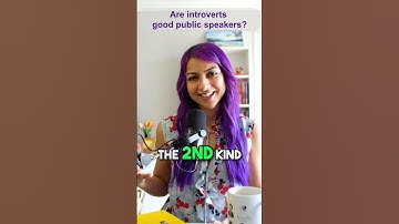 Introverts VS Extroverts!! Who is better at speaking in public?