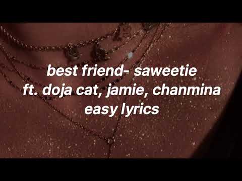 Best Friend- Saweetie ft. Doja Cat, Jamie, Chanmina {Easy Lyrics}