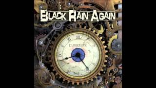 Black Rain Again - Black Rain Again - Clockwork