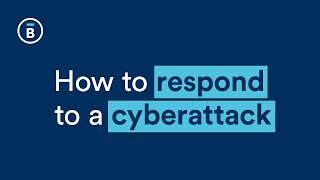 How to Respond to a Cyberattack
