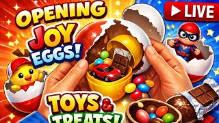 LIVE Opening JOY Eggs 🥚✨ | Surprise Toys &amp; Sweet Treats Inside! 🎁🍫