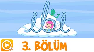 İbi̇ 3 Bölüm Trt Çocuk