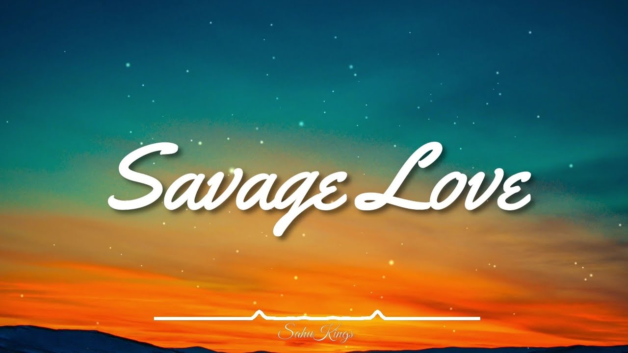 Jason Derulo & Jawsh 685 - Savage Love (Lyrics) - YouTube