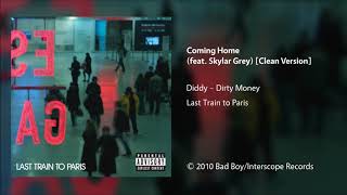 Diddy – Dirty Money - Coming Home (feat. Skylar Grey) [Clean Version] Resimi