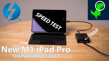 Running 10GbE networking on the New M1 iPad Pro - Thunderbolt 3 test