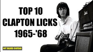 Clapton's Best Licks '65-'68?  Top 10 + Lessons