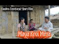 Maya kroi mma  kaubru emotional short film