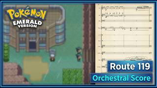 Route 119 - Pokemon Ruby / Sapphire / Emerald (Orchestral Score)