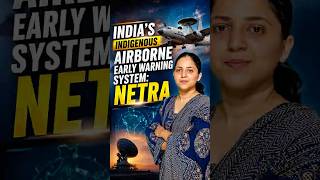 India's Indigenous Airborne Early Warning System: NETRA Explained | UPSC Current Affairs 2026