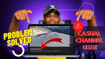 How to solve casual channel user video problem | casual channel user problem