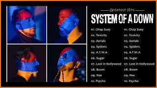 SOAD Greatest Hits Full Album - Best Songs Of SOAD Playlist 2022