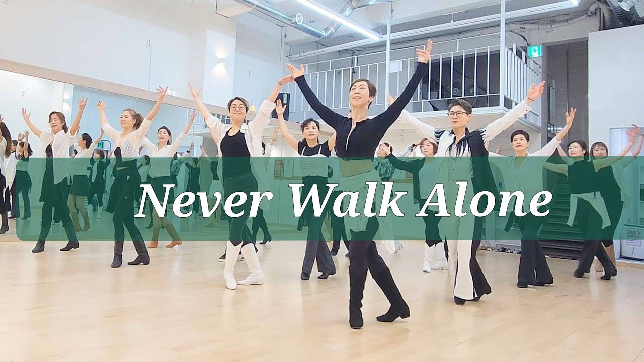 Never Walk Alone LINEDANCE/토동 신촌 10~12시/중급라인댄스/ Mark Furnell, Chris Godden/라인댄스배우는곳 010-5469-9632
