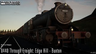 0440 Through Freight: Edge Hill - Buxton - Spirit of Steam - 8F - Train Sim World 2
