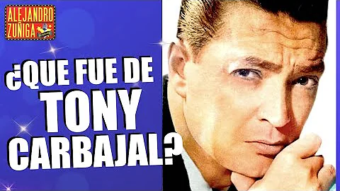Qu fue de Tony Carbajal? Galn de cine y Telenovelas