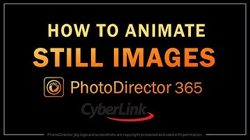 How to Animate Still Images in PhotoDirector 365