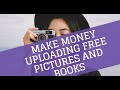 MAKE MONEY UPLOADING PHOTOS.JUST VERY SIMPLE WAY TO MAKE MONEY