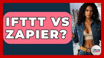 IFTTT Vs Zapier? - Ultimate Life Hacks
