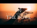 THE BOWL - A film by Peter McKinnon