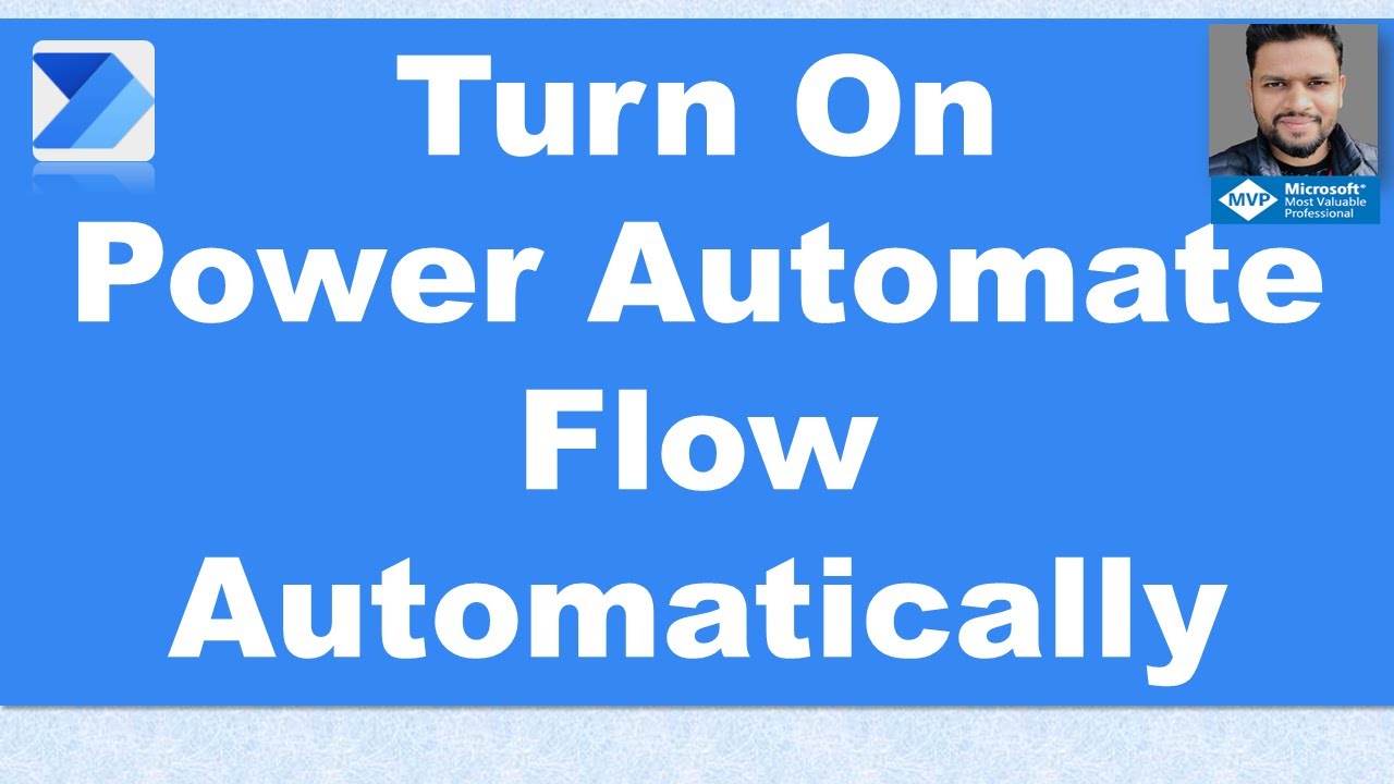 Turn on Power Automate Flow Automatically - YouTube