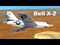 BELL X-2 ROCKET PLANE - First Aircraft to Fly Mach 3
