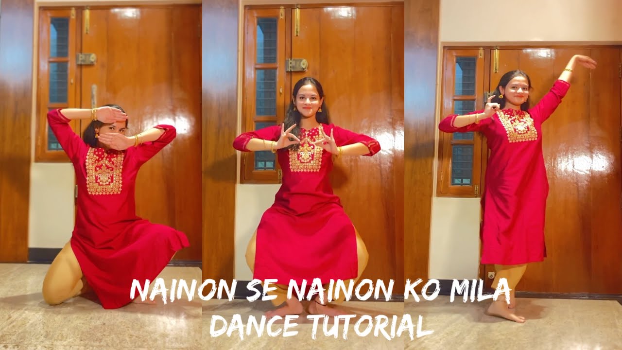 Bharatanatyam Dance Tutorial | Nainon Se Nainon Ko Mila Song