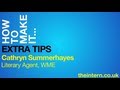 How to make it as a literary agent extra tips  cathryn summerhayes wme