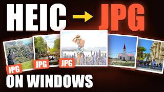 How to Convert HEIC to JPG on Windows (Step by Step)