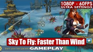 Sky To Fly: Faster Than Wind gameplay PC HD [1080p/60fps] #skytofly screenshot 1