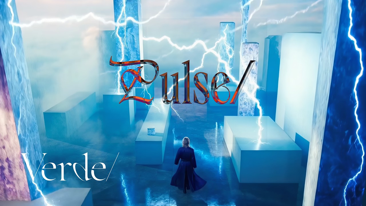 Verde/〝Pulse/〟 Official MV
