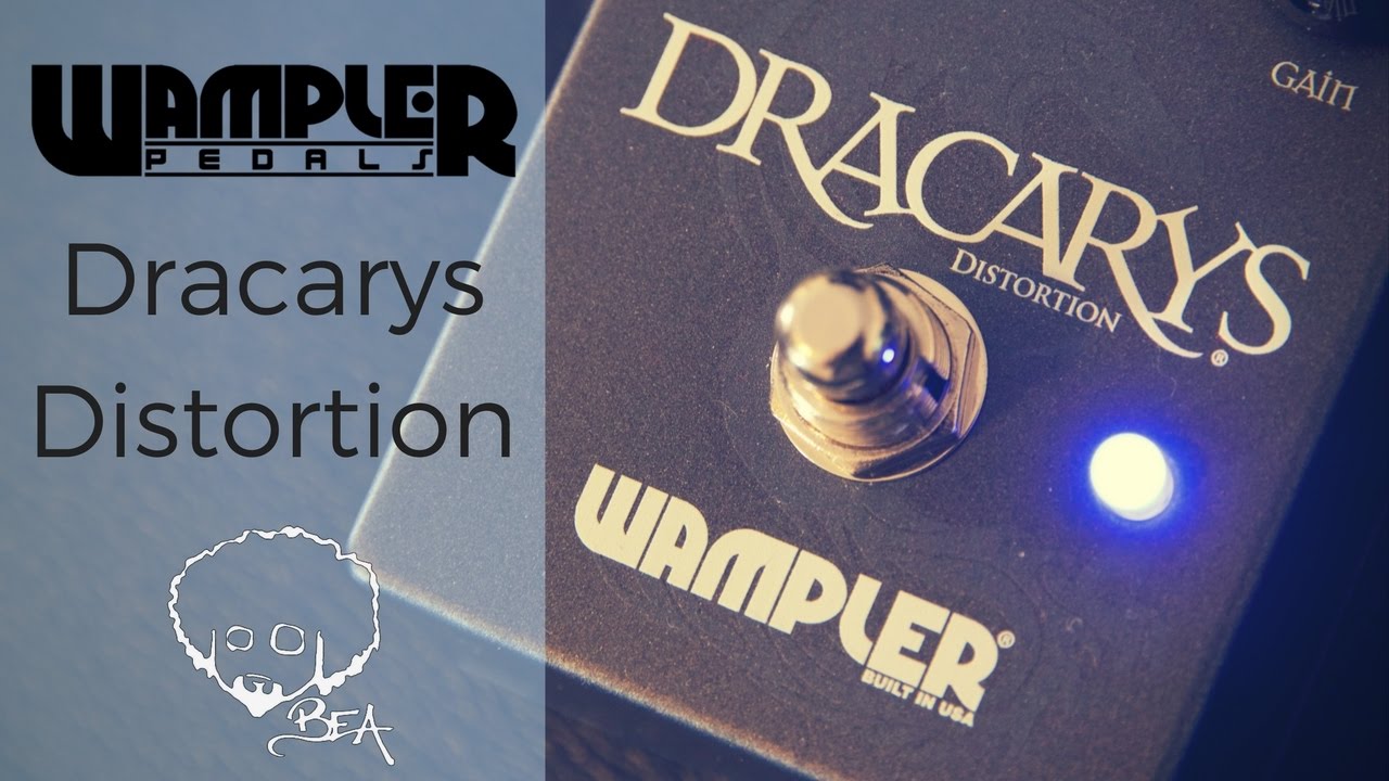 Wampler Pedals - Dracarys Distortion - YouTube