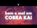 A FILOSOFIA DE COBRA KAI: a vítima de ontem é o valentão de amanhã